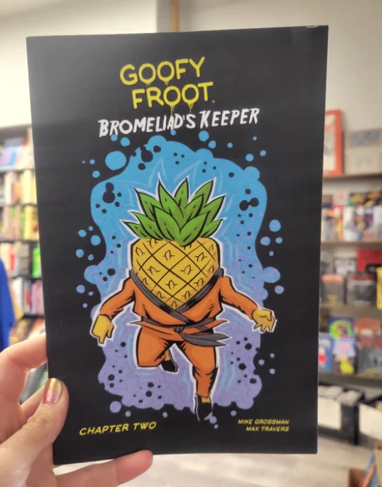 Bromeliad's Keeper: Chapter 2 - Goofy Froot